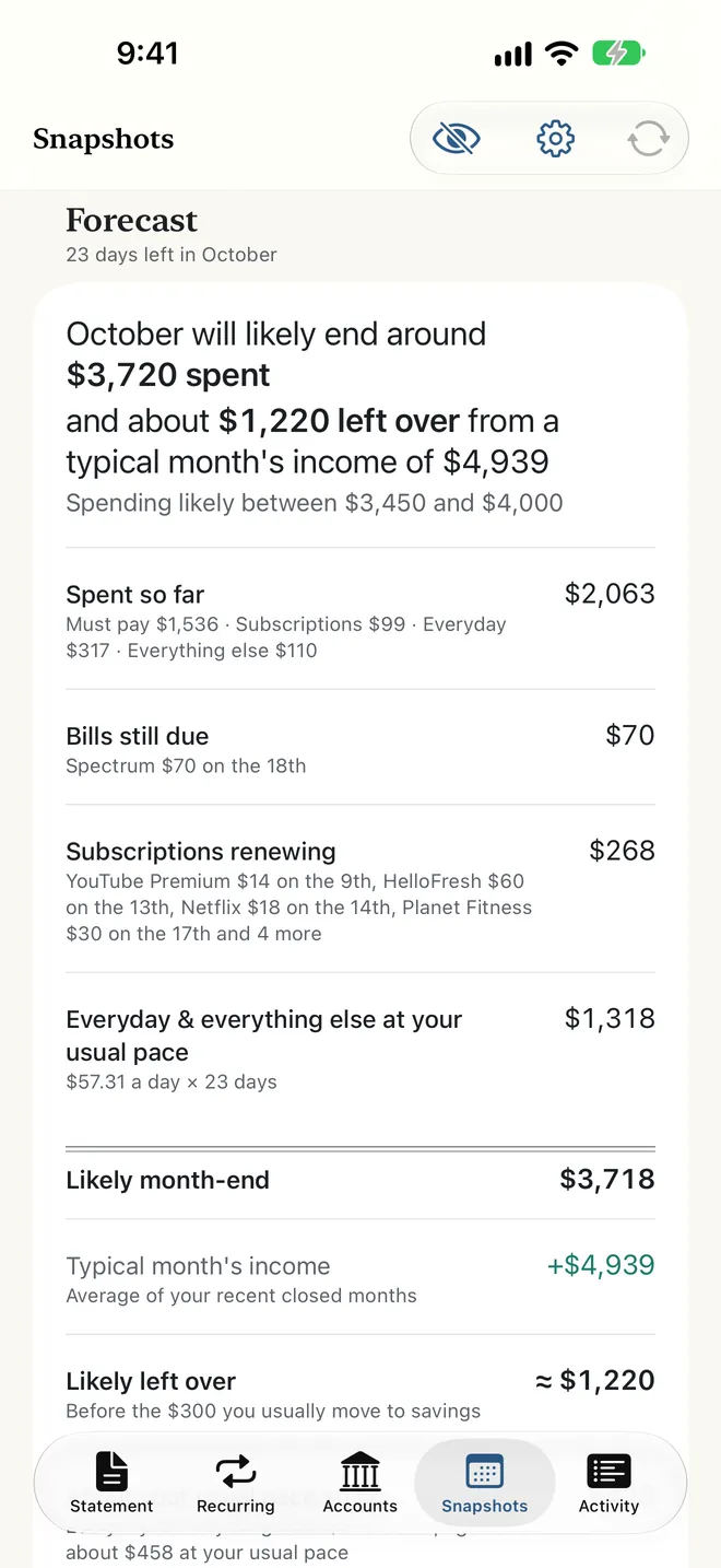 The forecast on the Snapshots tab: where October will likely end, a likely range, and the lines it's built from: spent so far, bills still due, subscriptions renewing, and everyday spending at the usual pace.